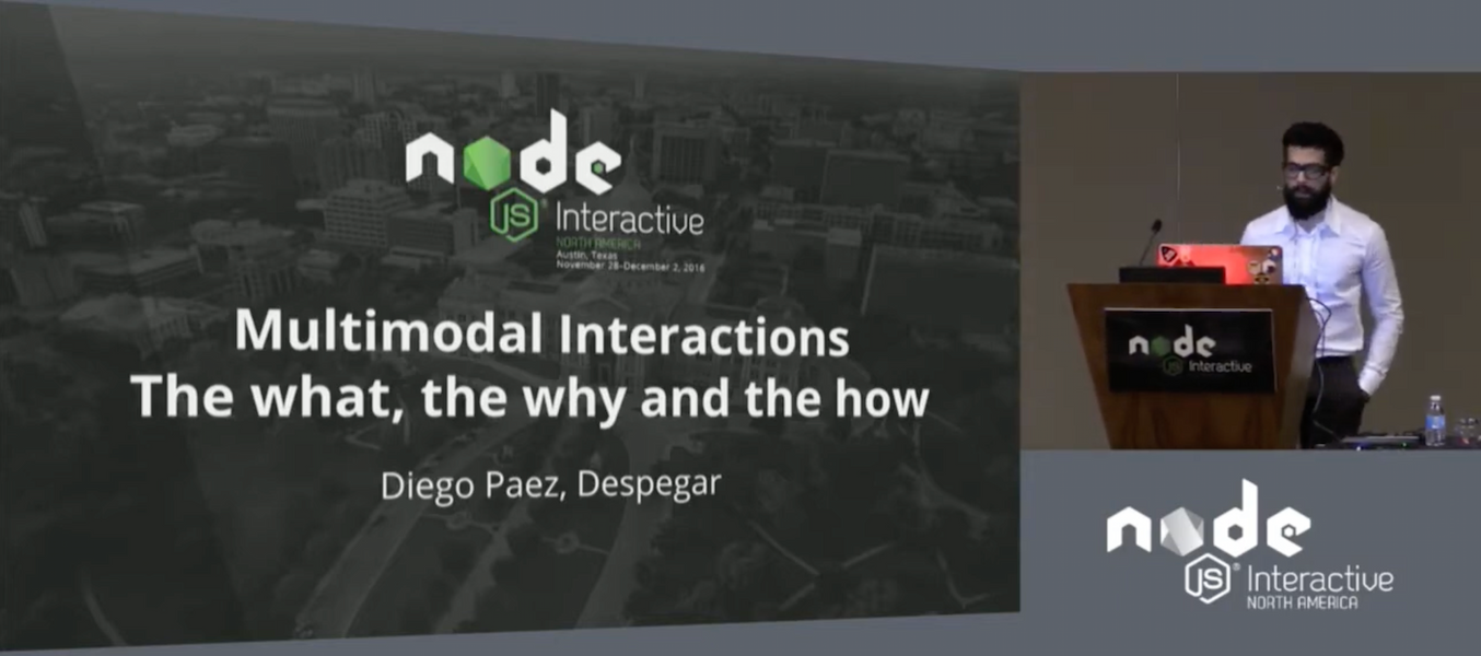 Multimodal Interactions & JS: the what, the why and the how at Node Interactive North America